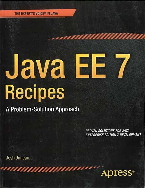 Wileys Java EE 7 Recipes: A Problem Solution-Approach