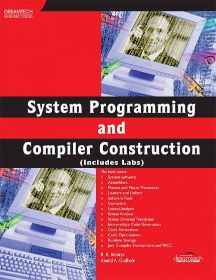 Wileys System Programming and Compiler Construction (Includes Labs) | e