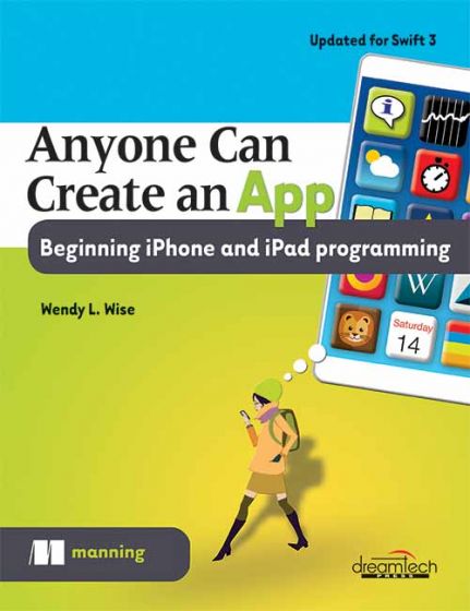 Wileys Anyone Can Create an App: Beginning iPhone and iPad Programming