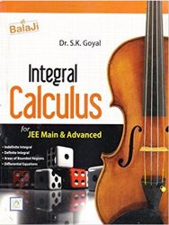 Balaji Integral Calculus for JEE Main & Advanced by S.K. Goyal