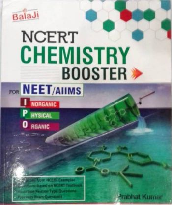 Balaji IPO Chemistry Ncert Booster for NEET/AIIMS by PRABHAT KUMAR