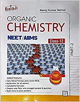 Balaji Chemistry for NEET/AIIMS(Part-II) for NEET/AIIMS by Sarbjeet Singh