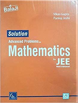 Balaji Solution to Advanced Problems in Mathematics for JEE Main & Advanced by Vikas Gupta