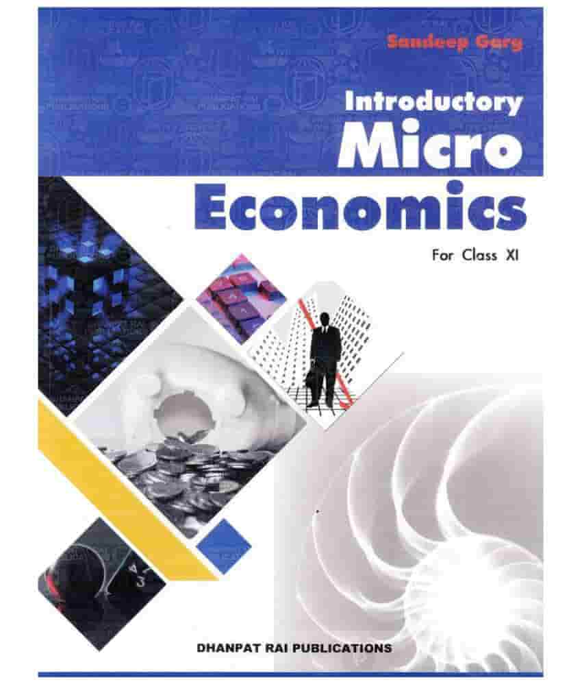 Dhanpat Economics Micro Economics Sandeep Garg Class XI