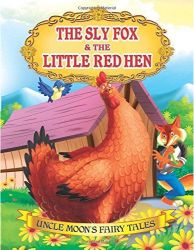 Dreamland Uncle Moons Fairy Tales The Sly Fox and the Little Red Hen