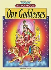 Dreamland HINDUISM QUIZ English Our Goddesses