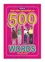 Dreamland Kids First Dictionary of 500 words 