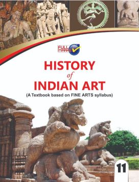 FullMarks HISTORY OF INDIAN ART ENGLISH LANGUAGE TEXT BOOK CLASS XI