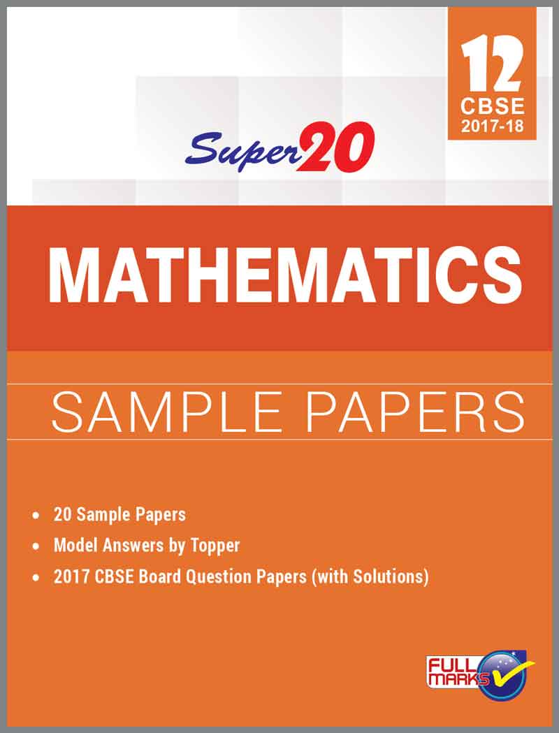 FullMarks MATHEMATICS SUPER 20 SAMPLE PAPER XII