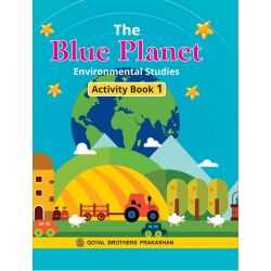 Goyal The Blue Planet  Environmental Studies Activity Class I 