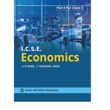 Goyal I.C.S.E. Economics Part II Class X