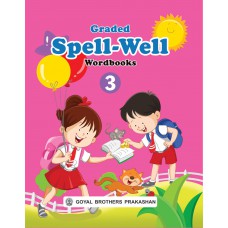 Goyal Graded Spellwell Wordbook Class III