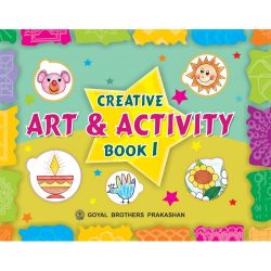 Goyal Creative Art and Activity Class I 