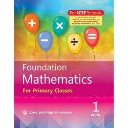 Goyal Foundation Mathematics For Primary Classes Class I