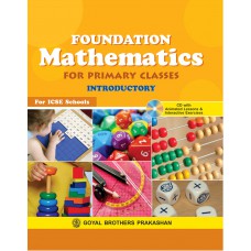 Goyal Foundation Mathematics For Primary Classes -Introductrory