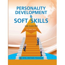 Goyal Personality Development and Soft Skills Class XII