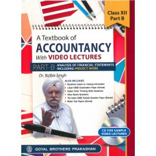 Goyal A Textbook Of Accountancy With Video Lectures Part B: Analysis Of Financial Statements Class XII 