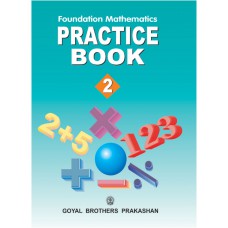 Goyal Foundation Mathematics - Practice Class II 