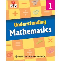 Goyal Understanding Mathematics Class I 