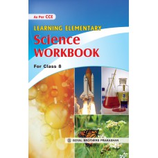 Goyal Learning Elementary Science Workbook Class VIII 