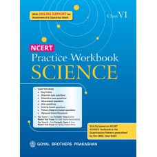 Goyal NCERT Practice Workbook Science Class VI 