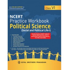 Goyal NCERT Practice Workbook Pol Sci (Social and poltical Life) Class VI 