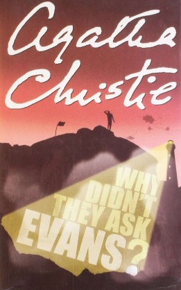 Harper AGATHA CHRISTIE : WHY DIDNT THEY ASK EVANS