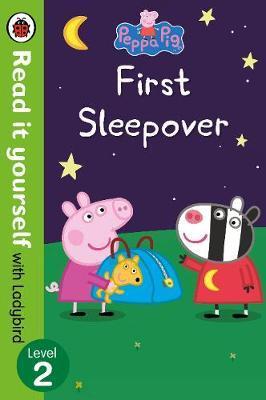 Ladybird Peppa Pig: First Sleepover - Read It Yourself with Ladybird