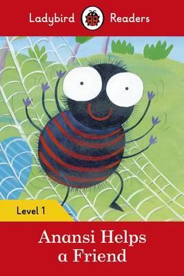 PENGUIN Anansi Helps a Friend ? Ladybird Readers