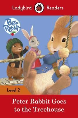 PENGUIN Peter Rabbit: Goes to the Treehouse ? La