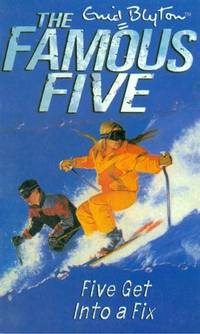 HODDER THE FAMOUS FIVE FIVE GET INTO A FIX