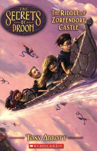 SCHOLASTIC THE SECRETS OF DROON THE RIDDLE OF ZORFENDORF CASTLE