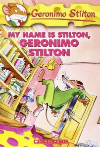 SCHOLASTIC GERONIMO STILTON MY NAME IS STILTON