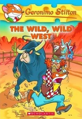 SCHOLASTIC GERONIMO STILTON # 21 THE WILD WILD WEST