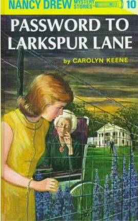 PENGUIN NANCY DREW PASSWORD TO LARKSPUR LANE # 10