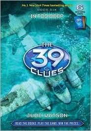 SCHOLASTIC THE 39 CLUES#06 IN TOO DEEP