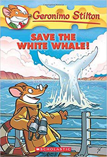 SCHOLASTIC GERONIMO STILTON #45 SAVE THE WHITE WHALE