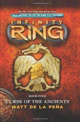 SCHOLASTIC INFINITY RING#04 CURSE OF THE ANCIENTS