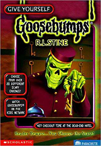 SCHOLASTIC GOOSEBUMPS 27 CHECKOUT TIME AT THE DEAD END HOTEL