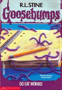 SCHOLASTIC GOOSEBUMPS GO EAT WORMS