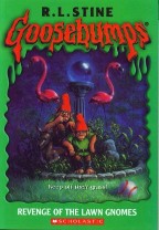 SCHOLASTIC GOOSEBUMPS REVENGE OF THE LAWN GNOMES