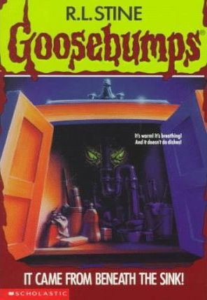 SCHOLASTIC GOOSEBUMPS IT CAME FROM BENEATH THE SINK