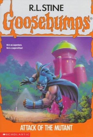 SCHOLASTIC GOOSEBUMPSATTACK OF TGHE MUTANT