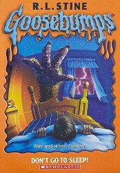 SCHOLASTIC GOOSEBUMPS DONT GO TO SLEEP