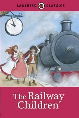 PENGUIN Ladybird Classics : The Railway Children