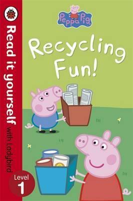 Ladybird Peppa Pig: Recycling Fun - Read it yourself with Ladybird