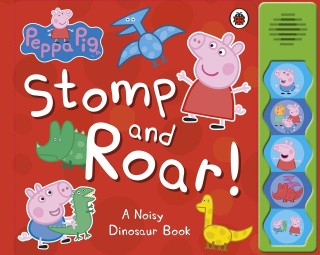 Ladybird Peppa Pig: Stomp and Roar!