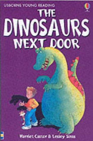 USBORNE USBORNE YOUNG READING THE DINOSAURS NEXT DOOR