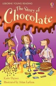 USBORNE USBORNE YOUNG READING THE STORY OF CHOCOLATGE