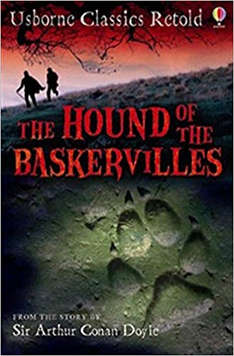 USBORNE CLASSICS RETOLD THE HOUND OF THE BASKERV